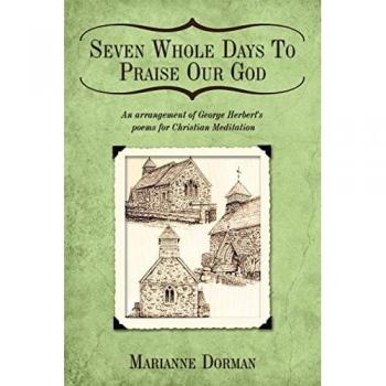 Seven Days of Praise: George Herbert's Poems for Christian Meditation
