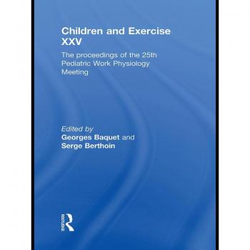 Children and Exercise XXV