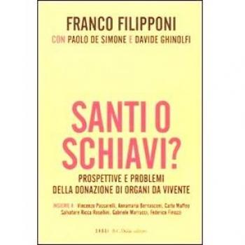 Santi o schiavi? Prospettive e problemi della donazione di organi da vivente