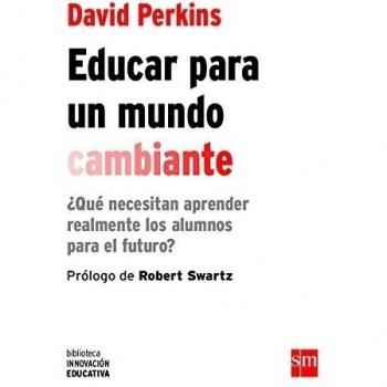 EDUCAR PARA UN MUNDO CAMBIANTE