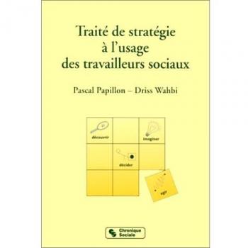 Traite de strategie a l'usage des travailleurs sociaux