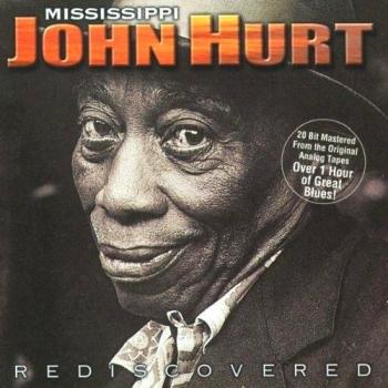 Mississippi John Hurt Rediscovered