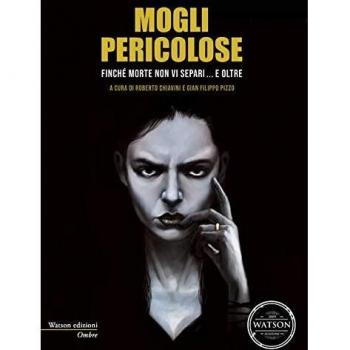 Mogli pericolose. Finché morte non vi separi... e oltre
