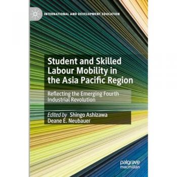 Student and Skilled Labour Mobility in the Asia Pacific Region