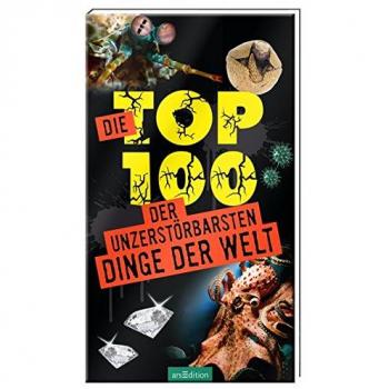 Die Top 100 Der Unzerstörbarsten Dinge Der Welt