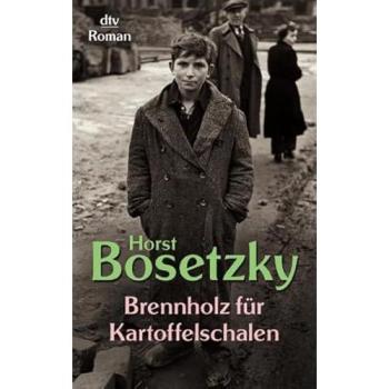 Brennholz für Kartoffelschalen | Horst Bosetzky | Buch