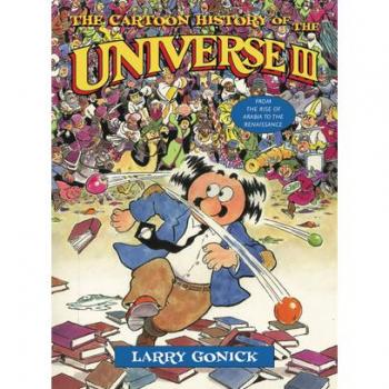 Cartoon History of the Universe III: Arabia to Renaissance