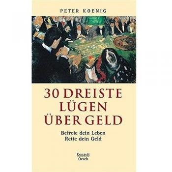 30 Dreiste Lügen über Geld: Befreie dein Leben