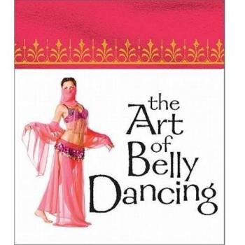 The Art of Belly Dancing