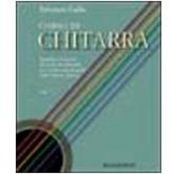 Corso di chitarra. Musiche ed esercizi di tecnica strumentale per i primi anni di studio della chitarra classica