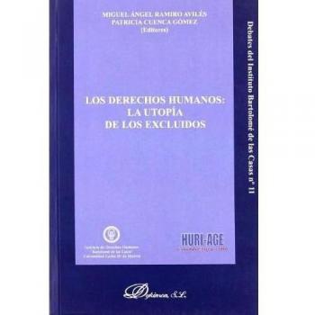 Los derechos humanos: la utopía de los excluidos.
