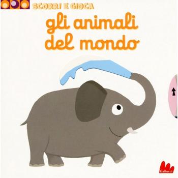 Gli animali del mondo. Scorri e gioca. Ediz. a colori
