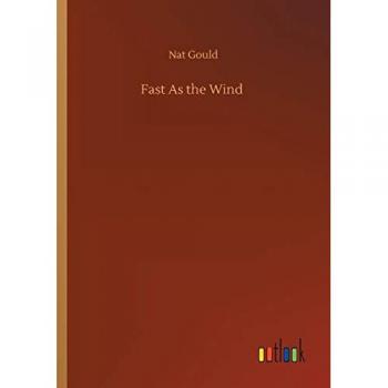 Gould, Nat: Fast As the Wind