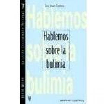 Hablemos sobre la bulimia
