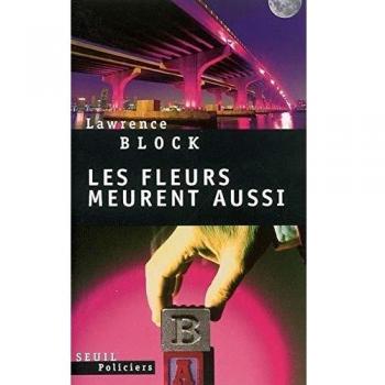 Les Fleurs Meurent Aussi