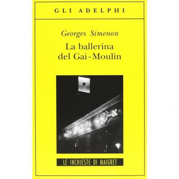Georges Simenon La Ballerina Del Gai-Moulin