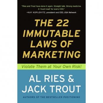 The 22 Immutable Laws of Marketing