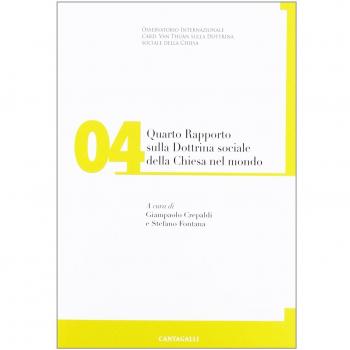 Quarto rapporto sulla dottrina sociale della Chiesa nel mondo