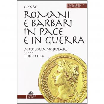 Romani e barbari in pace e in guerra.