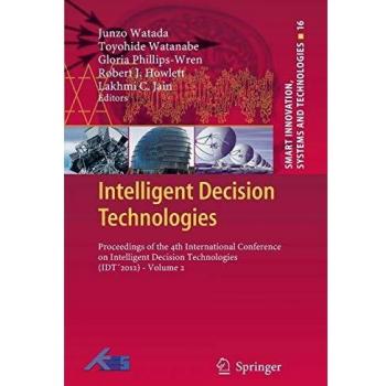 Intelligent Decision Technologies: Proceedings of the 4th International Conference on Intelligent Decision Technologies
