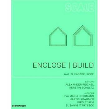Enclose | Build: Walls, Facade, Roof