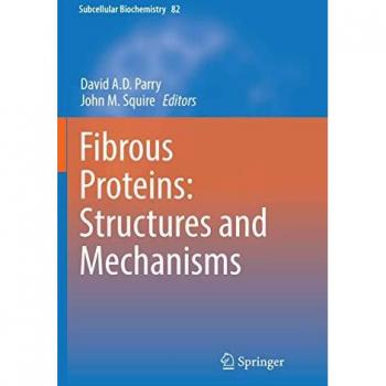 Fibrous Proteins: Structures and Mechanisms
