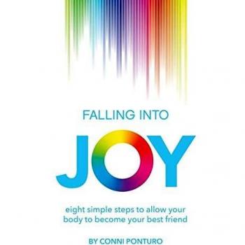 Falling into Joy: eight simple steps to allow your body to become your best friend