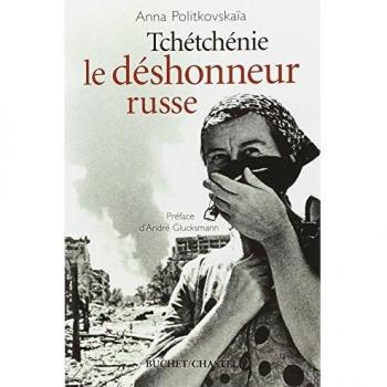 Tchétchénie : Le déshonneur russe