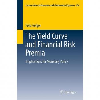 Vitalsource Technologies, Inc. The Yield Curve and Financial Risk Premia