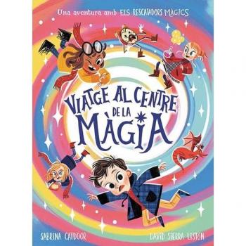 Els Rescatadors Màgics. Viatge Al Centre De La Màgia