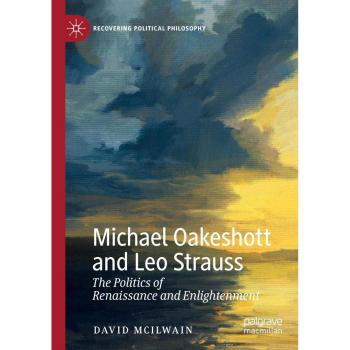 McIlwain, David: Michael Oakeshott and Leo Strauss