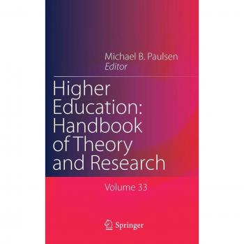 Higher Education: Handbook of Theory and Research: Published under the Sponsorship of the Association for Institutional Research