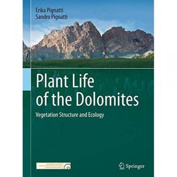 Plant Life of the Dolomites: Vegetation Structure and Ecology