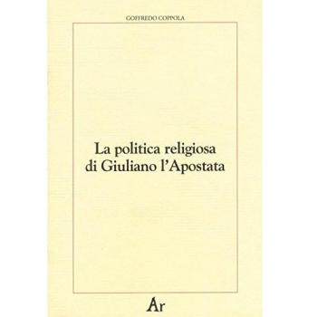 La politica religiosa di Giuliano l'Apostata