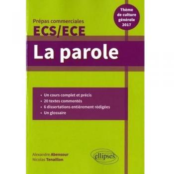 La Parole Thème de Culture Générale 2017 Prépas Commerciales 2017