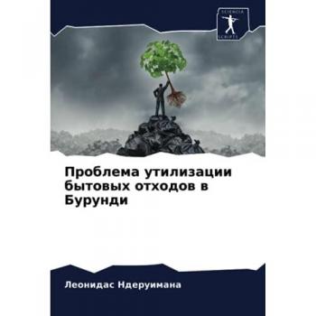 Problema utilizacii bytowyh othodow w Burundi, Fachbücher von Leonidas Nderejimana