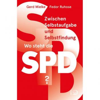 Zwischen Selbstaufgabe und Selbstfindung: Wo steht die SPD?