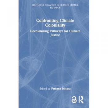 Confronting Climate Coloniality