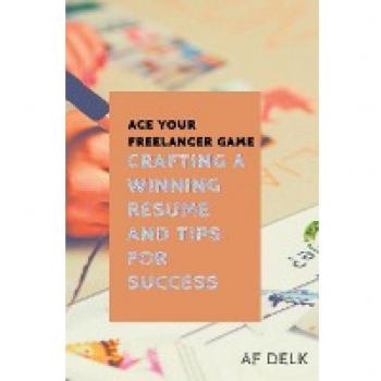 Ace Your Freelancer Game
