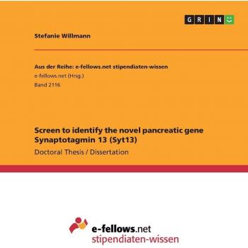 Screen to identify the novel pancreatic gene Synaptotagmin 13 (Syt13): Dissertationsschrift