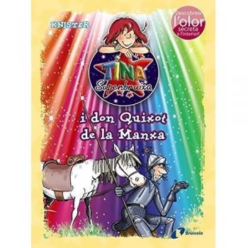Tina Superbruixa i don Quixot de la Manxa (ed. COLOR).