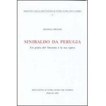 Sinibaldo da Perugia. Un poeta del Trecento e la sua opera
