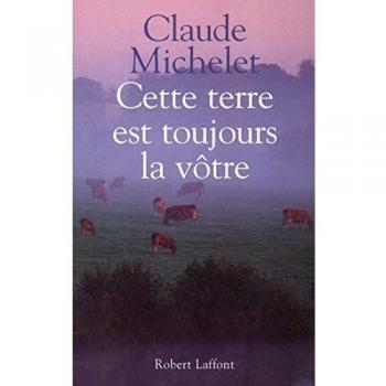 Cette terre est toujours la vôtre