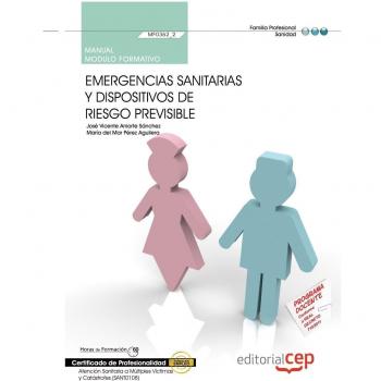 Manual Emergencias sanitarias y dispositivos de riesgo previsible  (MF0362_2). 