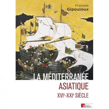 La Méditerranée asiatique. XVIe