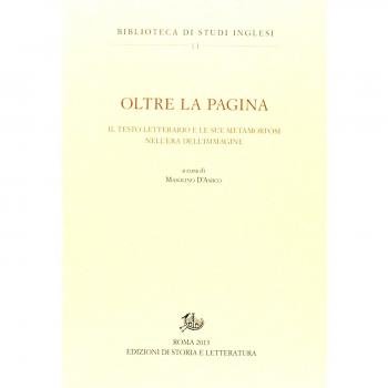 Oltre la pagina. Il testo letterario e le sue metamorfosi nell'era dell'immagine