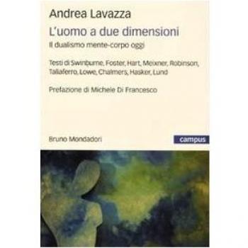 L'uomo a due dimensioni. Il dualismo mente-corpo oggi