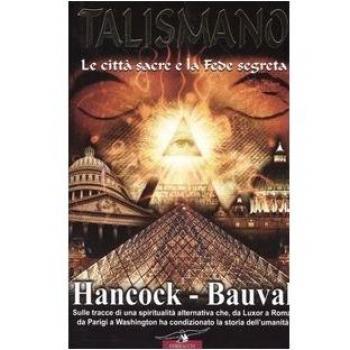 Talismano. Le città sacre e la fede segreta