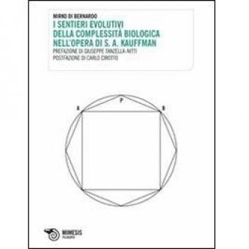 I sentieri evolutivi della complessità biologica nell'opera di S. A. Kauffman