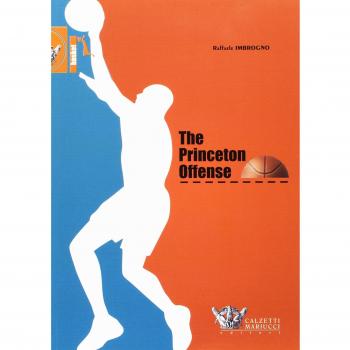 The Princeton Offense. I quaderni dell'allenatore di pallacanestro